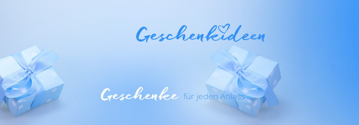 Geschenkideen für jeden Anlass