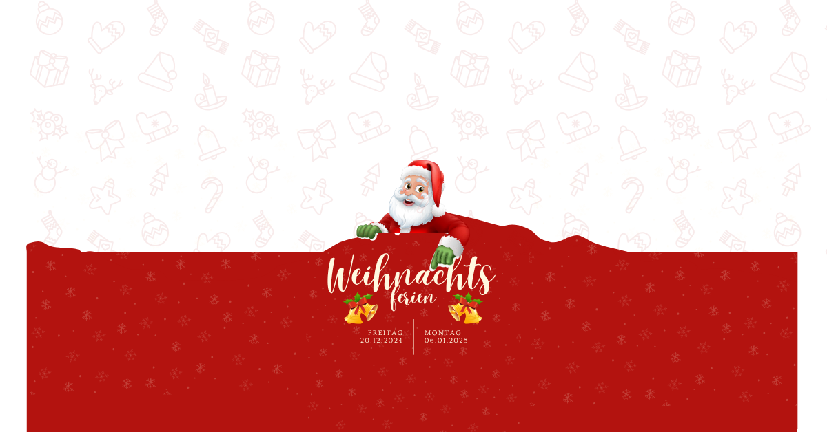 Wir machen WEIHNACHTSFERIEN