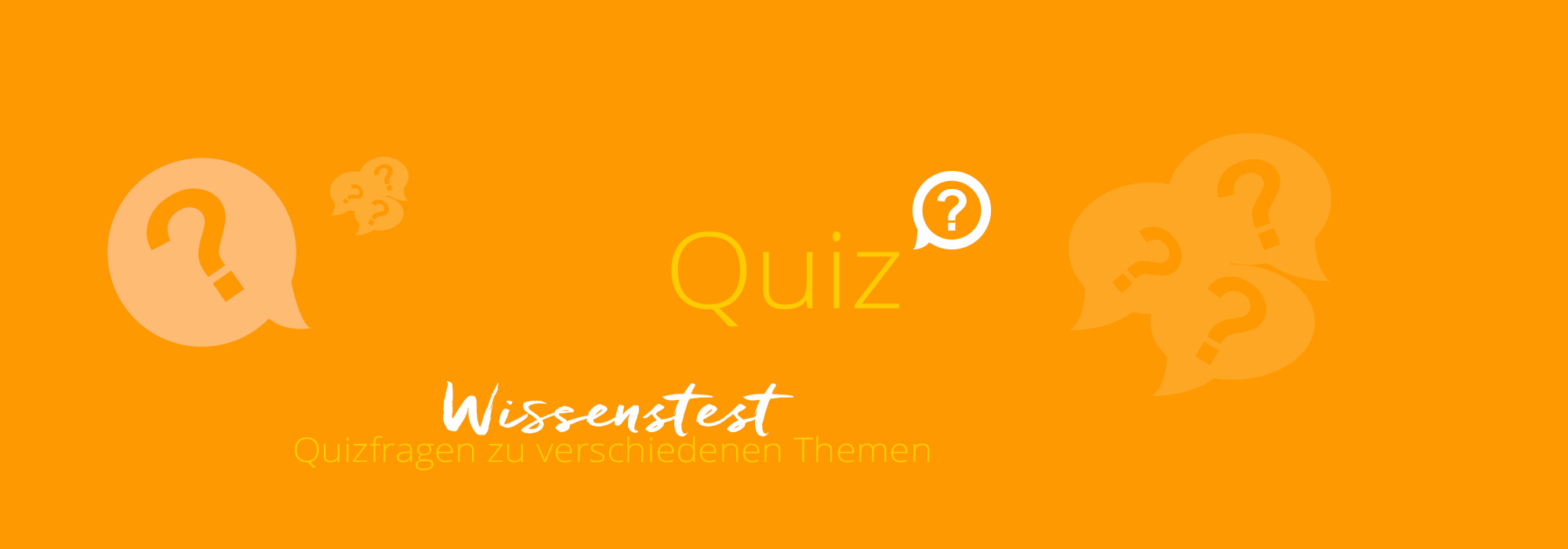 Quiz - Testen Sie ihr Allgemeinwissen