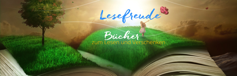 Lesefreude - Bücher zum Lesen und Verschenken
